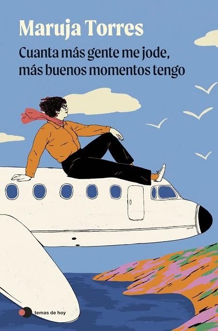 CUANTA MÁS GENTE ME JODE, MÁS BUENOS MOMENTOS TENGO | 9791388279096 | TORRES, MARUJA | Llibreria La Gralla | Librería online de Granollers