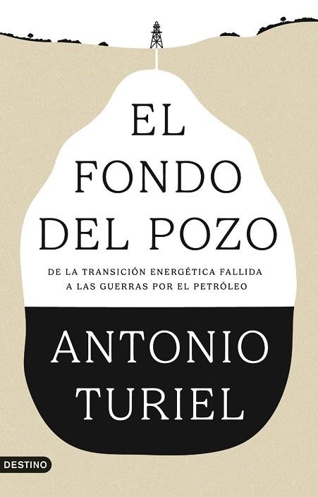 FONDO DEL POZO, EL | 9788423370610 | TURIEL, ANTONIO | Llibreria La Gralla | Librería online de Granollers