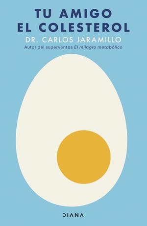 TU AMIGO EL COLESTEROL | 9788411193757 | JARAMILLO, DR. CARLOS | Llibreria La Gralla | Librería online de Granollers