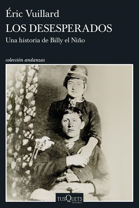 DESESPERADOS, LOS | 9788411078436 | VUILLARD, ERIC | Llibreria La Gralla | Librería online de Granollers