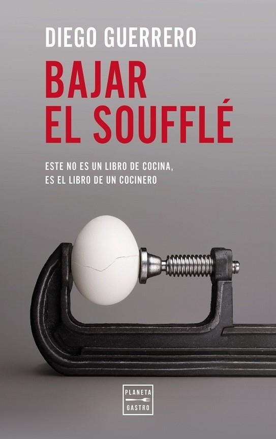 BAJAR EL SOUFFLÉ | 9788408327172 | GUERRERO, DIEGO | Llibreria La Gralla | Llibreria online de Granollers