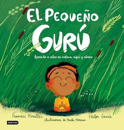 PEQUEÑO GURÚ, EL | 9788408327226 | MIRALLES, FRANCESC ; GARCIA, HECTOR | Llibreria La Gralla | Llibreria online de Granollers