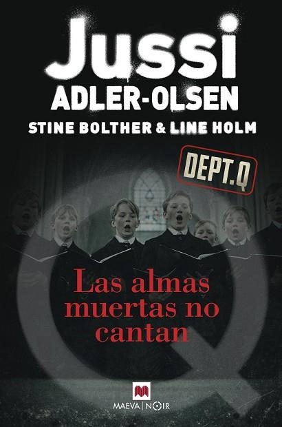 ALMAS MUERTAS NO CANTAN, LAS | 9791388136351 | ADLER-OLSEN, JUSSI ;  BOLTHER, STINE ; HOLM, LINE | Llibreria La Gralla | Llibreria online de Granollers