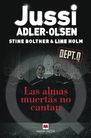 ALMAS MUERTAS NO CANTAN, LAS | 9791388136351 | ADLER-OLSEN, JUSSI ;  BOLTHER, STINE ; HOLM, LINE | Llibreria La Gralla | Llibreria online de Granollers