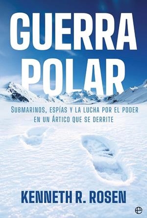 GUERRA POLAR | 9788410943803 | ROSEN, KENNETH R. | Llibreria La Gralla | Llibreria online de Granollers