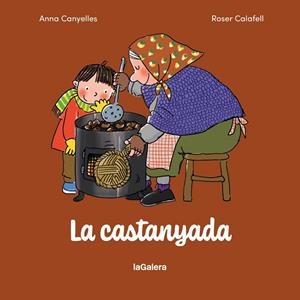 CASTANYADA, LA | 9788424678104 | CANYELLES ROCA, ANNA | Llibreria La Gralla | Librería online de Granollers