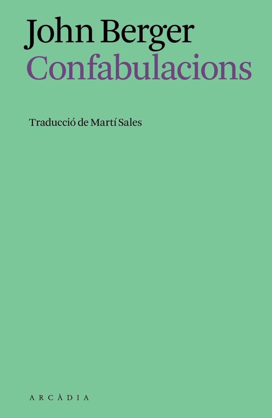 CONFABULACIONS | 9791399136937 | BERGER, JOHN | Llibreria La Gralla | Librería online de Granollers