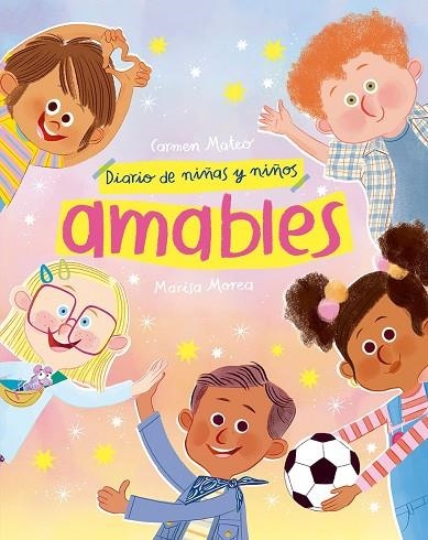 DIARIO DE NIÑAS Y NIÑOS AMABLES | 9791388434013 | MATEO, CARMEN | Llibreria La Gralla | Librería online de Granollers