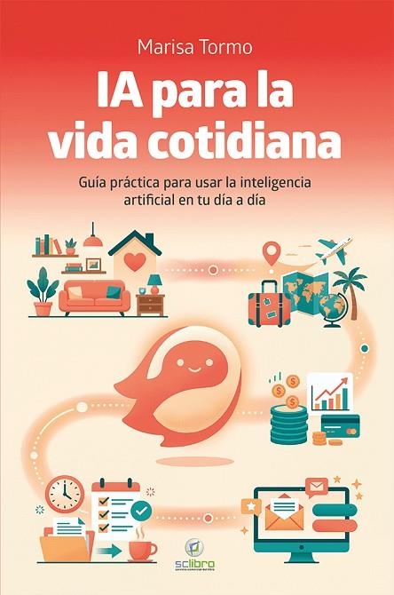 IA PARA LA VIDA COTIDIANA. | 9791399082722 | TORMO NAVARRO, MARISA | Llibreria La Gralla | Llibreria online de Granollers