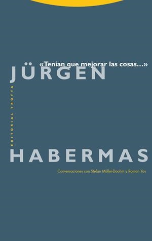 «TENÍAN QUE MEJORAR LAS COSAS...» | 9788413643656 | HABERMAS, JURGEN | Llibreria La Gralla | Llibreria online de Granollers