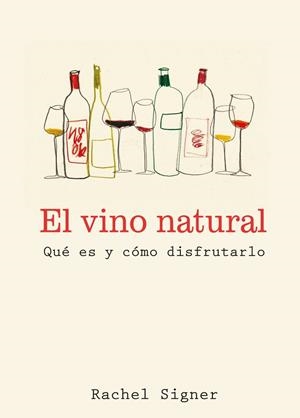VINO NATURAL, EL | 9791387934071 | SIGNER, RACHEL | Llibreria La Gralla | Librería online de Granollers