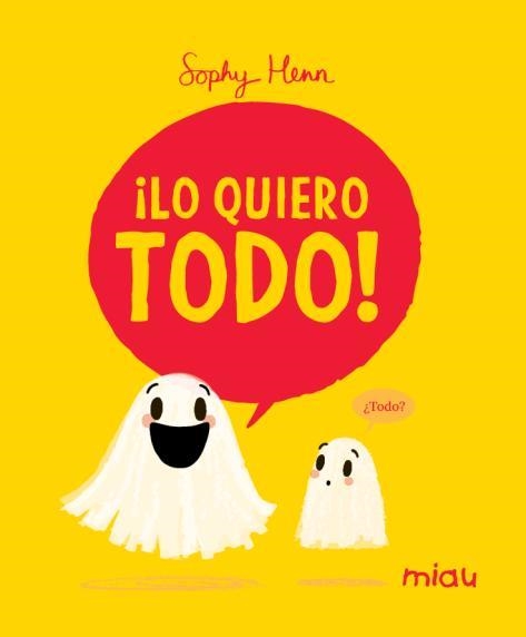 LO QUIERO TODO | 9788410208780 | HENN, SOPHY | Llibreria La Gralla | Llibreria online de Granollers