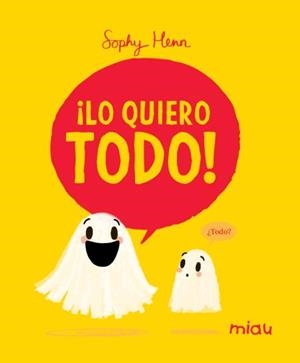 LO QUIERO TODO | 9788410208780 | HENN, SOPHY | Llibreria La Gralla | Librería online de Granollers