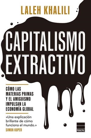 CAPITALISMO EXTRACTIVO | 9788410424647 | KHALILI, LALEH | Llibreria La Gralla | Llibreria online de Granollers