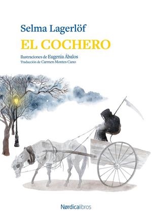 COCHERO, EL | 9791388306389 | LAGERLÖF, SELMA | Llibreria La Gralla | Llibreria online de Granollers