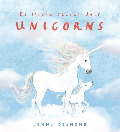 LLIBRE SECRET DELS UNICORNS, EL | 9791388132544 | DESMOND, JENNI | Llibreria La Gralla | Librería online de Granollers