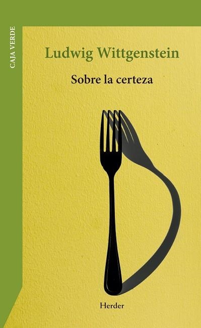 SOBRE LA CERTEZA | 9788425454936 | WITTGENSTEIN, LUDWIG | Llibreria La Gralla | Librería online de Granollers