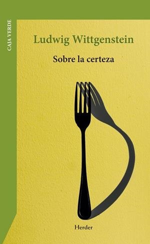 SOBRE LA CERTEZA | 9788425454936 | WITTGENSTEIN, LUDWIG | Llibreria La Gralla | Librería online de Granollers