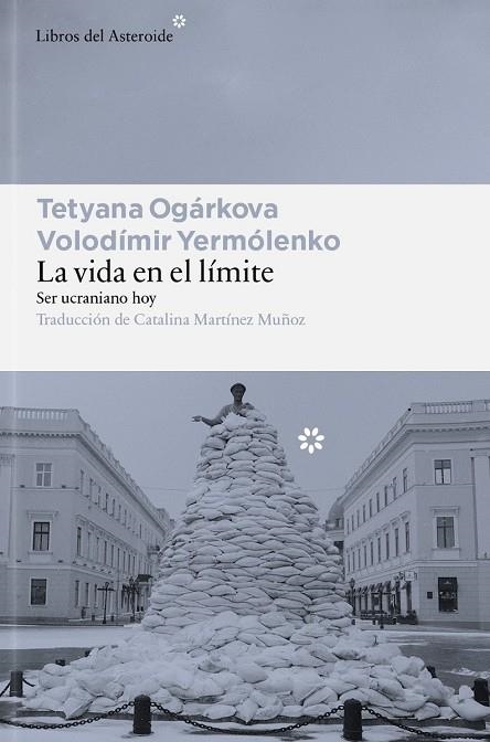 VIDA EN EL LÍMITE, LA | 9791388056185 | OGÁRKOVA, TETYANA ; YERMÓLENKO, VOLODÍMIR | Llibreria La Gralla | Llibreria online de Granollers