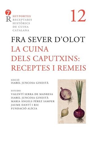 LA CUINA DELS CAPUTXINS. | 9788416726745 | FRA. SEVER D'OLOT | Llibreria La Gralla | Librería online de Granollers