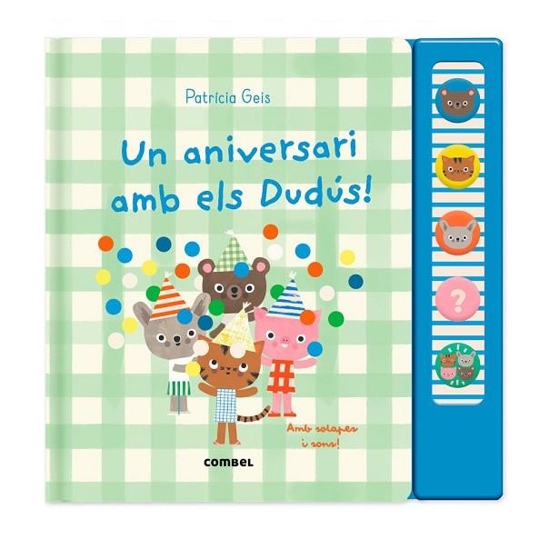 UN ANIVERSARI AMB ELS DUDÚS! | 9788411583930 | GEIS CONTI, PATRICIA | Llibreria La Gralla | Librería online de Granollers
