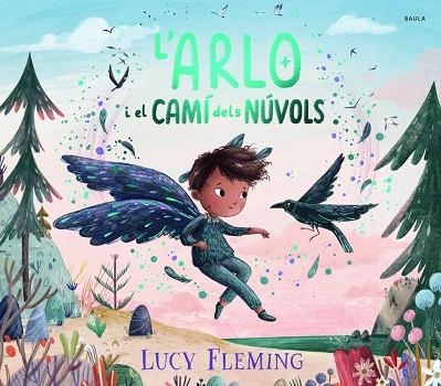 L'ARLO I EL CAMÍ DELS NÚVOLS | 9788447956258 | FLEMING, LUCY | Llibreria La Gralla | Librería online de Granollers