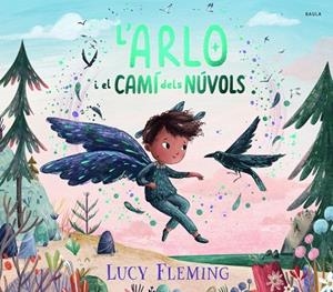 L'ARLO I EL CAMÍ DELS NÚVOLS | 9788447956258 | FLEMING, LUCY | Llibreria La Gralla | Librería online de Granollers