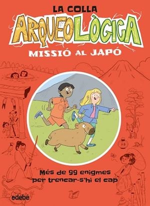 LA COLLA ARQUEOLÒGICA. MISSIÓ AL JAPÓ | 9788468379753 | LIVINGSTONE, DAVE | Llibreria La Gralla | Librería online de Granollers