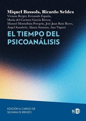 TIEMPO DEL PSICOANÁLISIS, EL | 9791387967444 | BASSOLS, MIQUEL ;  SELDES, RICARDO | Llibreria La Gralla | Llibreria online de Granollers