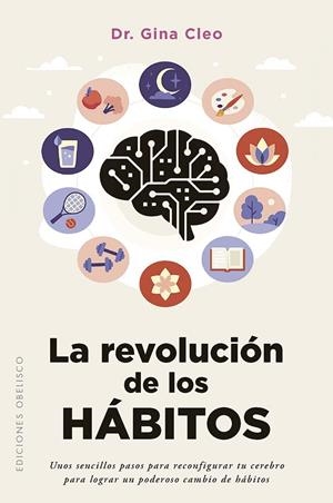 REVOLUCIÓN DE LOS HÁBITOS, LA | 9788411724043 | CLEO, GINA | Llibreria La Gralla | Librería online de Granollers