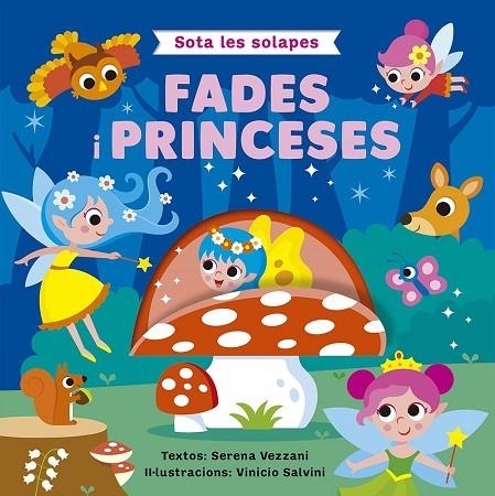 SOTA LES SOLAPES - FADES I PRINCESES | 9788491459392 | VEZZANI, SERENA | Llibreria La Gralla | Librería online de Granollers