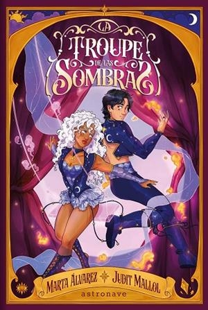 TROUPE DE LAS SOMBRAS, LA | 9788467981780 | ALVAREZ, MARTA ;  MALLOL, JUDIT | Llibreria La Gralla | Llibreria online de Granollers
