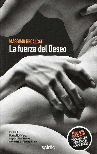 FUERZA DEL DESEO, LA | 9788494894626 | RECALCATI, MASSIMO | Llibreria La Gralla | Librería online de Granollers