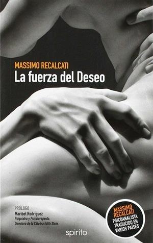 FUERZA DEL DESEO, LA | 9788494894626 | RECALCATI, MASSIMO | Llibreria La Gralla | Librería online de Granollers