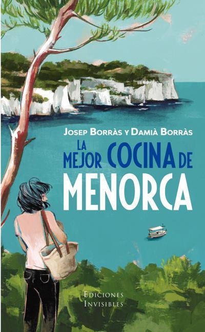 MEJOR COCINA DE MENORCA, LA | 9788412100068 | BORRAS ANGLADA, JOSEP / BORRÀS BARBER, DAMIÀ | Llibreria La Gralla | Librería online de Granollers