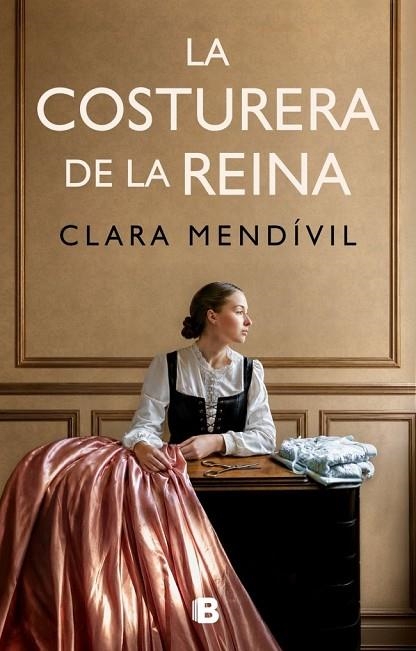 COSTURERA DE LA REINA, LA | 9788466685467 | MENDÍVIL, CLARA | Llibreria La Gralla | Llibreria online de Granollers