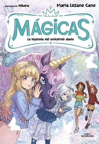LEYENDA DEL UNICORNIO ALADO, LA MÁGICAS 3 - LA | 9791388277153 | LOZANO CANO, MARÍA | Llibreria La Gralla | Llibreria online de Granollers