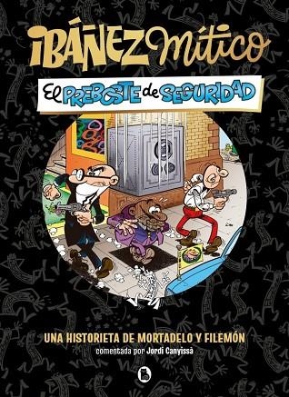 IBÁÑEZ MÍTICO 2 - EL PREBOSTE DE SEGURIDAD | 9788402431936 | IBAÑEZ, FRANCISCO | Llibreria La Gralla | Llibreria online de Granollers