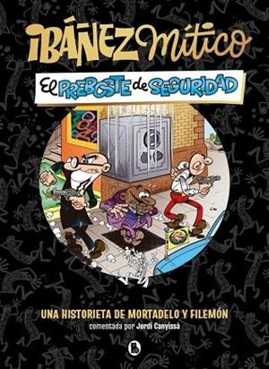 IBÁÑEZ MÍTICO 2 - EL PREBOSTE DE SEGURIDAD | 9788402431936 | IBAÑEZ, FRANCISCO | Llibreria La Gralla | Llibreria online de Granollers