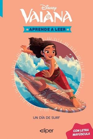 VAIANA. EL DÍA DE SURF DISNEY. APRENDE A LEER CON LETRA MAYÚSCULA - | 9788419487797 | VVAA | Llibreria La Gralla | Llibreria online de Granollers