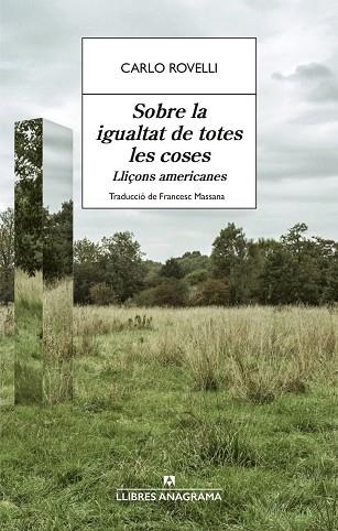 SOBRE LA IGUALTAT DE TOTES LES COSES | 9788433951021 | ROVELLI, CARLO | Llibreria La Gralla | Librería online de Granollers