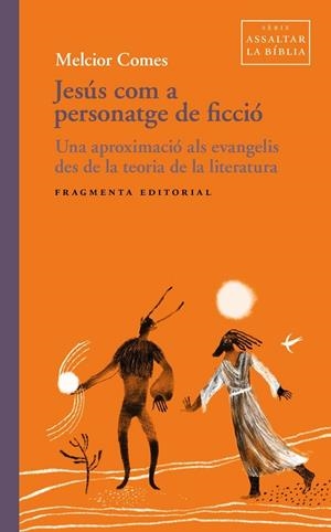 JESÚS COM A PERSONATGE DE FICCIÓ | 9791387548353 | COMES, MELCIOR | Llibreria La Gralla | Llibreria online de Granollers