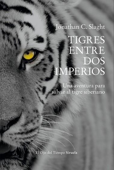 TIGRES ENTRE DOS IMPERIOS | 9791388032660 | SLAGHT, JONATHAN C. | Llibreria La Gralla | Llibreria online de Granollers