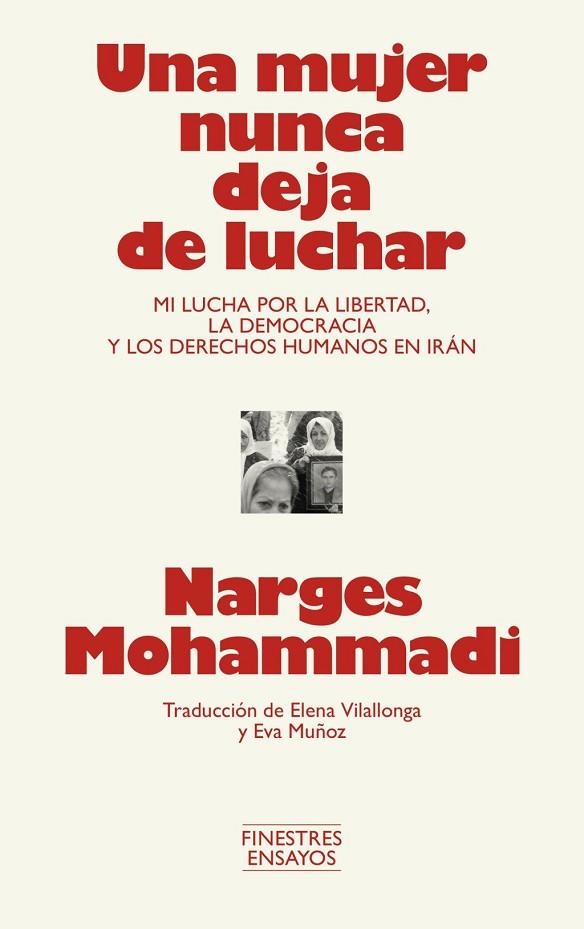 UNA MUJER NUNCA DEJA DE LUCHAR | 9791388442001 | MOHAMMADI, NARGES | Llibreria La Gralla | Librería online de Granollers