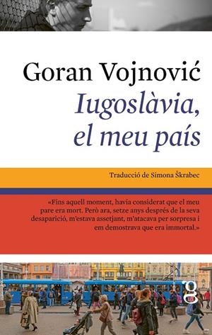 IUGOSLÀVIA, EL MEU PAÍS | 9791399042474 | VOJNOVIC, GORAN | Llibreria La Gralla | Llibreria online de Granollers