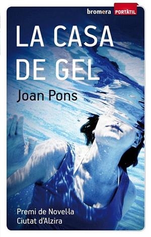 CASA DE GEL, LA (PORTÀTIL) | 9788498248319 | PONS, JOAN | Llibreria La Gralla | Librería online de Granollers