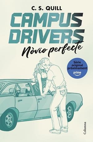NÒVIO PERFECTE CAMPUS DRIVERS 2. | 9788466435611 | QUILL, C. S. | Llibreria La Gralla | Librería online de Granollers
