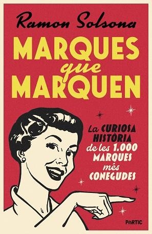 MARQUES QUE MARQUEN | 9788498096460 | SOLSONA SANCHO, RAMON | Llibreria La Gralla | Llibreria online de Granollers
