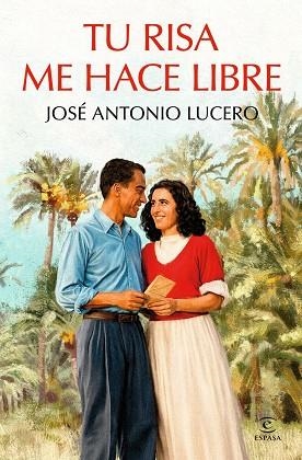 TU RISA ME HACE LIBRE | 9788467083521 | LUCERO, JOSÉ ANTONIO | Llibreria La Gralla | Librería online de Granollers