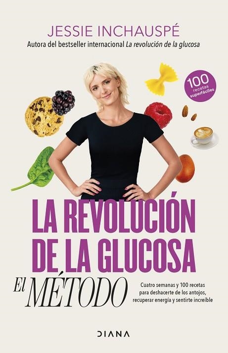 REVOLUCIÓN DE LA GLUCOSA: EL MÉTODO, LA | 9788411191937 | INCHAUSPÉ, JESSIE | Llibreria La Gralla | Librería online de Granollers
